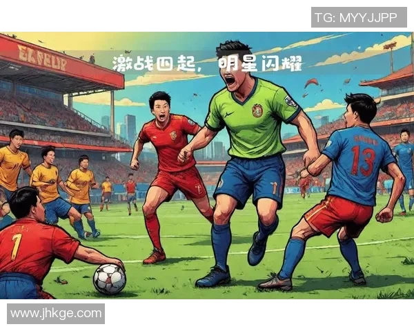 传承足球明星赛精彩回顾录像展现传奇球员风采与激情对决 传承足球明星赛精彩回顾录像展现传奇球员风采与激情对决