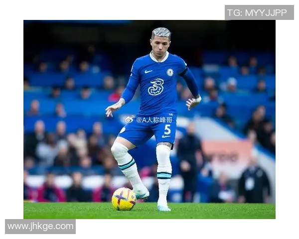 恩佐是否具备成为足球明星的潜力与实力分析 恩佐是否具备成为足球明星的潜力与实力分析